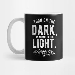 Turn on the Dark, I'm Afraid of the Light - Goth Fashion - bat, nervous, anxiety, halloween, batty, afraid of the dark Mug
